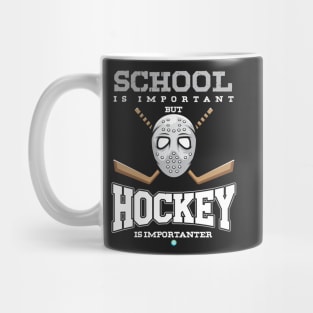 Hockey is Importanter Ice-Hockey Gift School Gift Mug